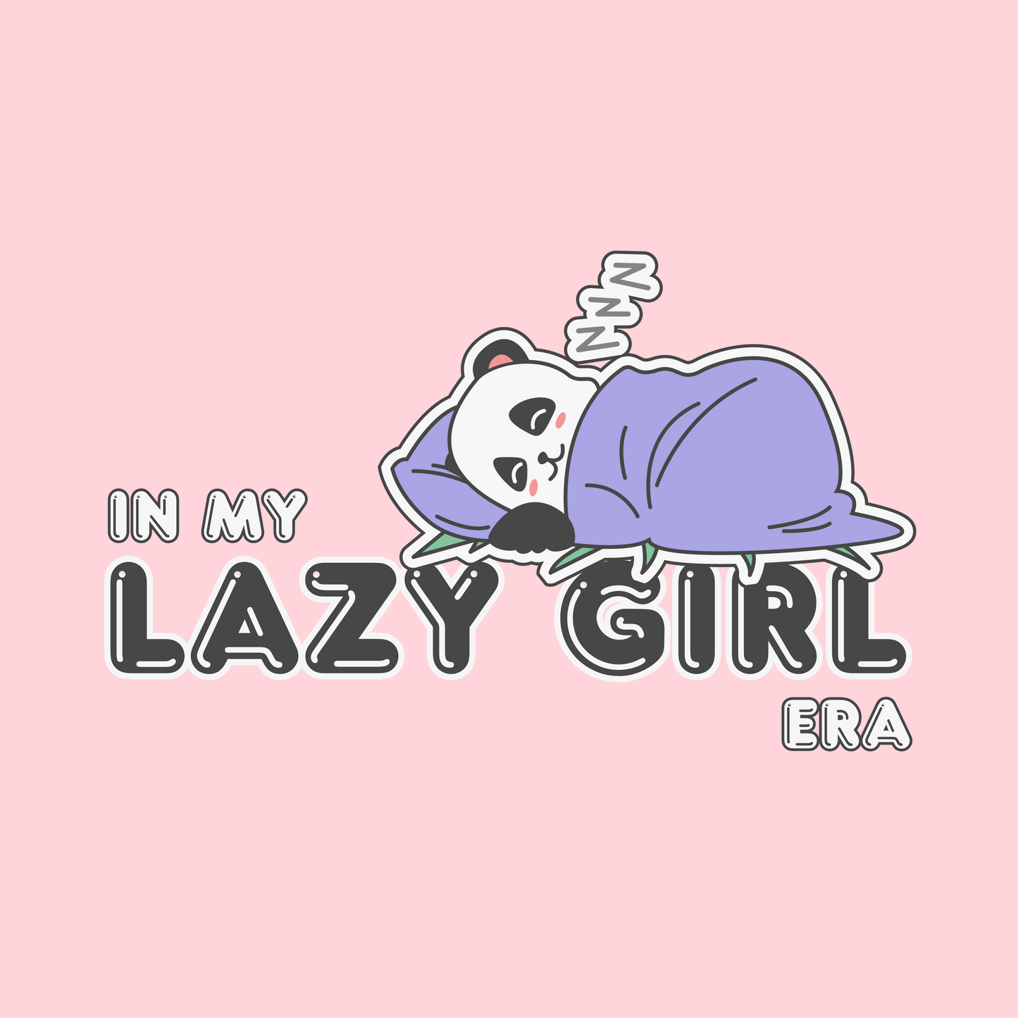 In My Lazy Girl Era