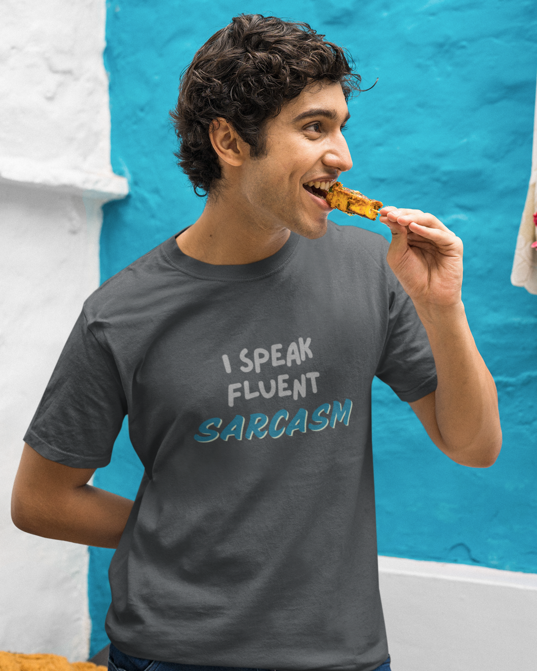 I Speak Fluent Sarcasm