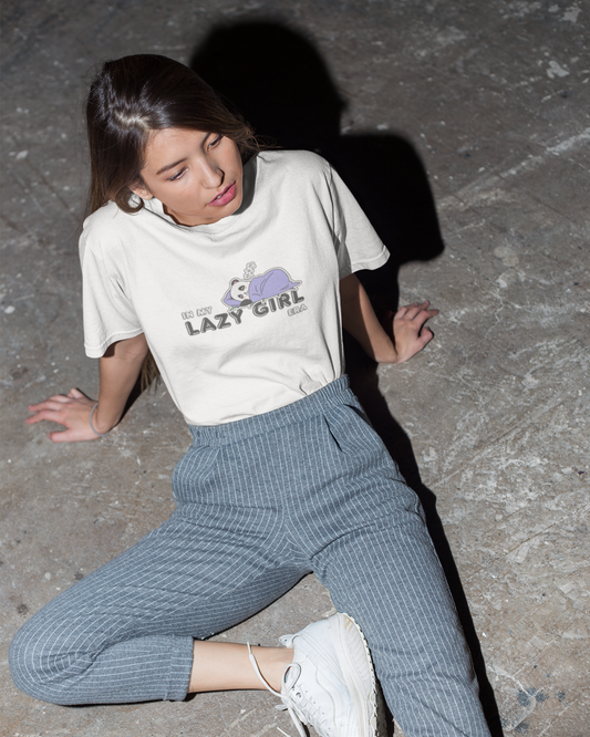 In My Lazy Girl Era