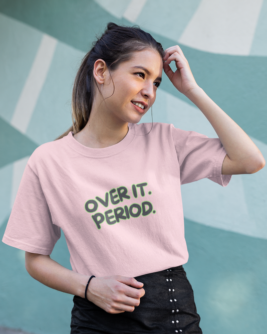 Over it. PERIOD.